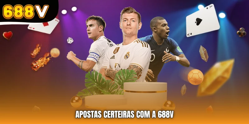 Apostas certeiras com a 688V