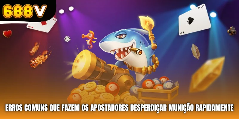 Erros comuns que fazem os apostadores desperdiçar munição rapidamente