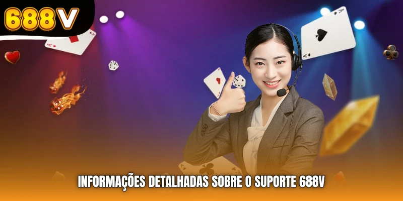 Informações detalhadas sobre o suporte 688V