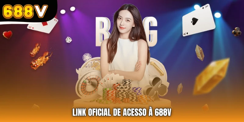 Link oficial de acesso à 688V