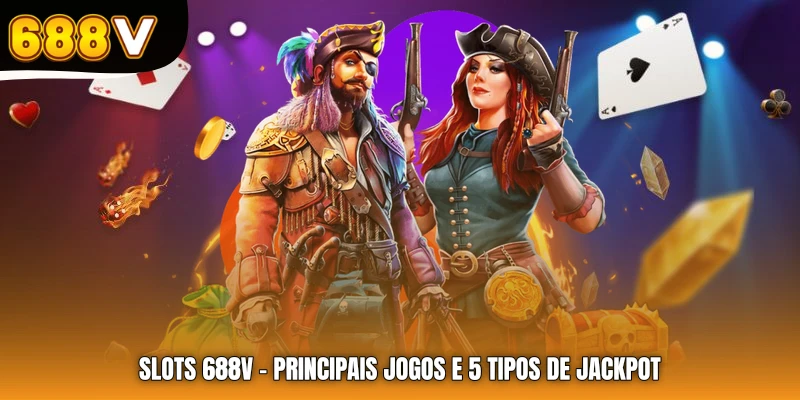 Slots 688V